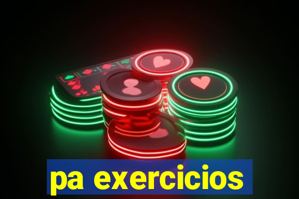 pa exercicios